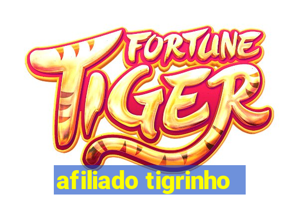 afiliado tigrinho