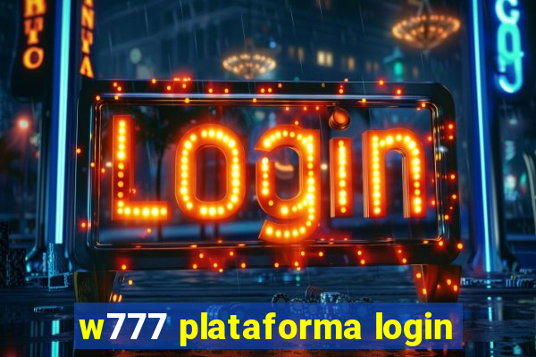 w777 plataforma login