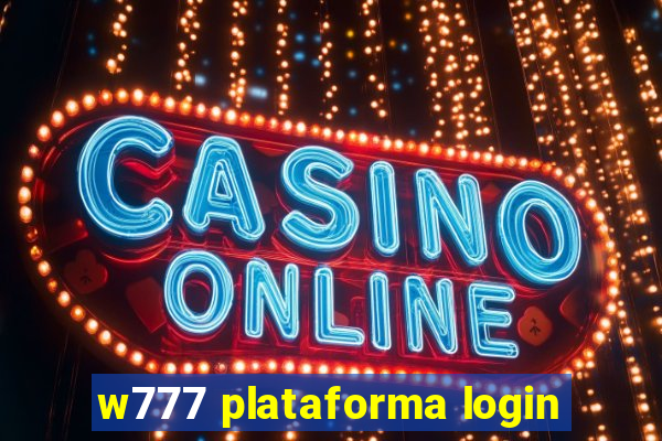 w777 plataforma login