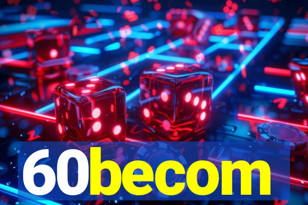 60becom