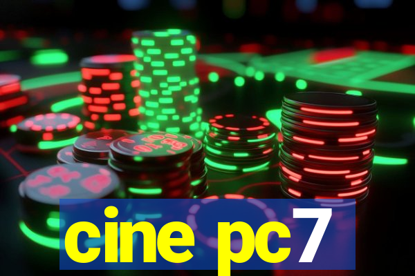 cine pc7