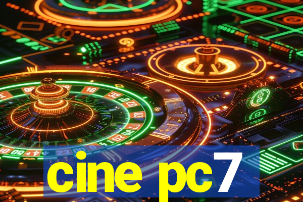 cine pc7