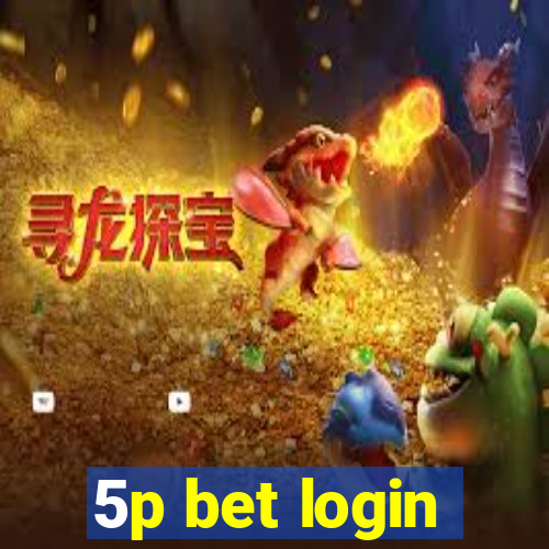 5p bet login