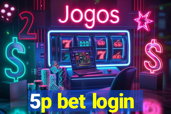 5p bet login