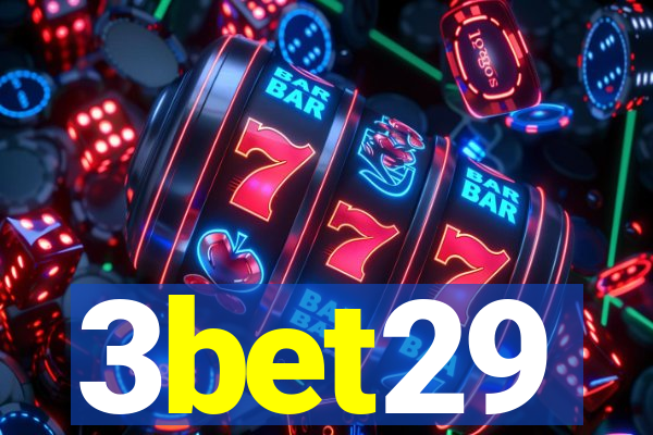 3bet29