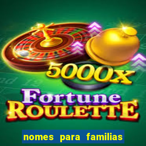 nomes para familias em jogos