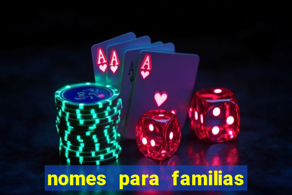 nomes para familias em jogos