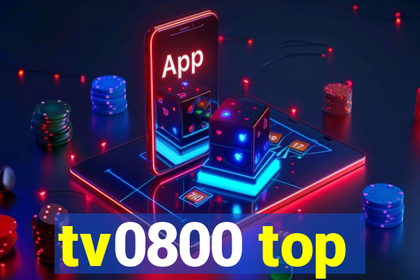 tv0800 top