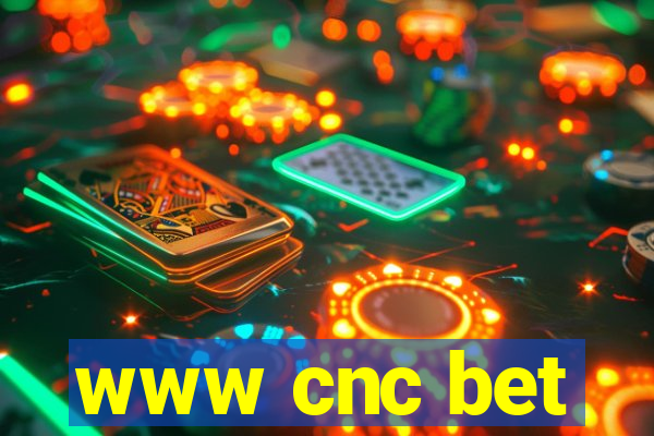 www cnc bet