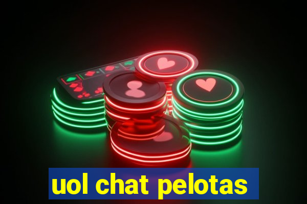 uol chat pelotas