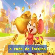 a roda da fortuna tarot conselho