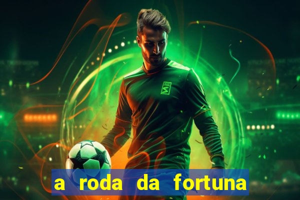 a roda da fortuna tarot conselho