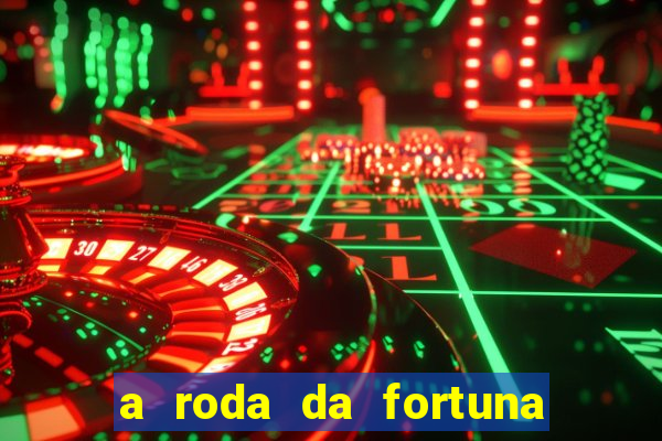 a roda da fortuna tarot conselho