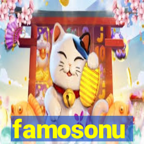 famosonu