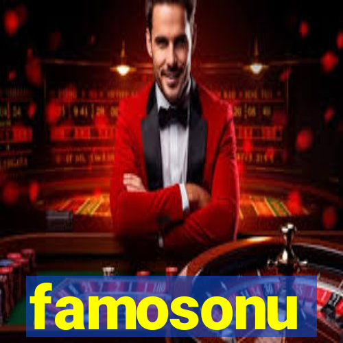 famosonu