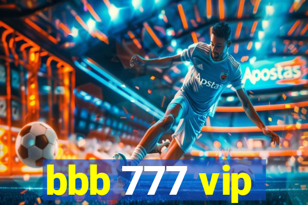 bbb 777 vip