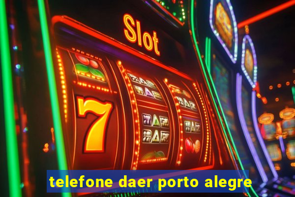 telefone daer porto alegre