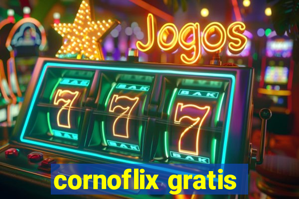 cornoflix gratis