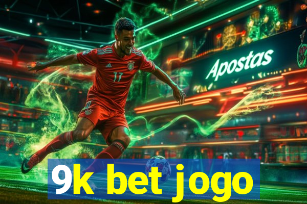 9k bet jogo