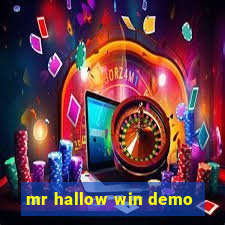 mr hallow win demo