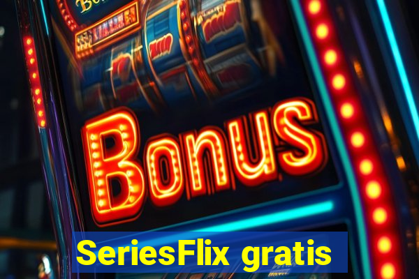 SeriesFlix gratis