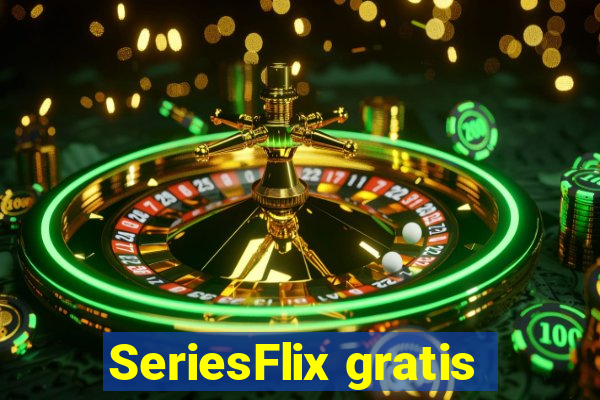 SeriesFlix gratis