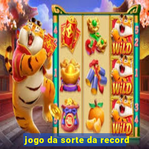 jogo da sorte da record