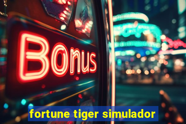 fortune tiger simulador