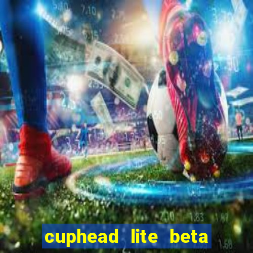 cuphead lite beta 9.1 download todas as ilhas