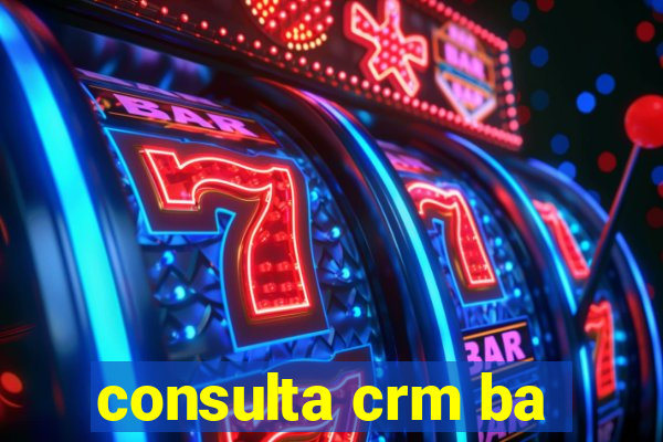 consulta crm ba