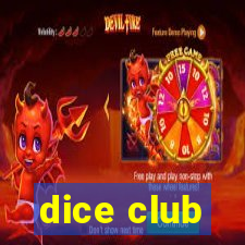 dice club