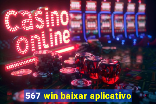 567 win baixar aplicativo