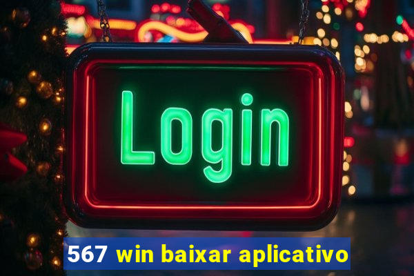 567 win baixar aplicativo