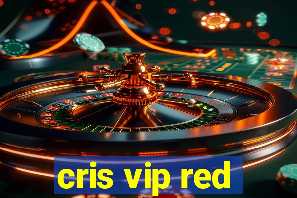 cris vip red