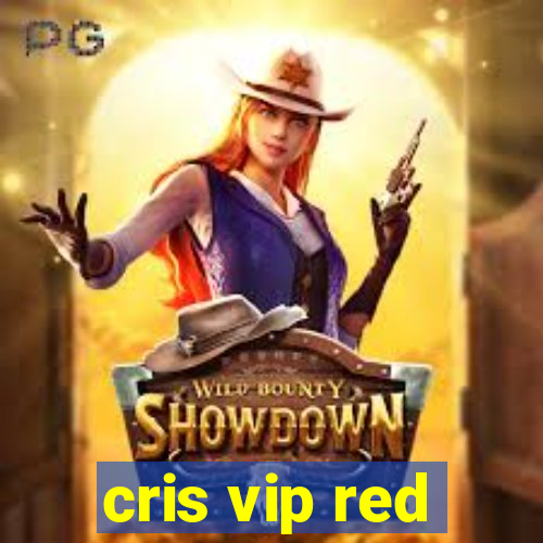 cris vip red