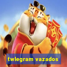 twlegram vazados