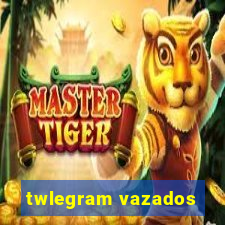 twlegram vazados