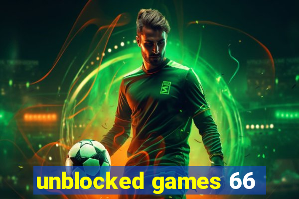 unblocked games 66