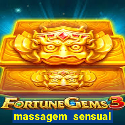 massagem sensual novo hamburgo