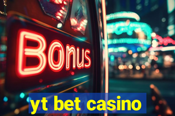 yt bet casino