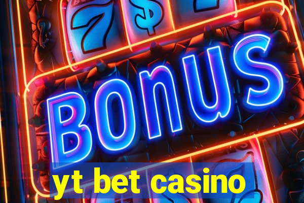 yt bet casino