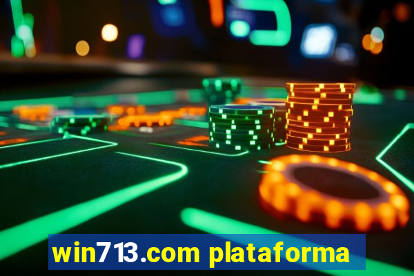 win713.com plataforma