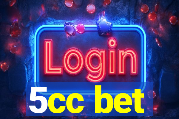 5cc bet