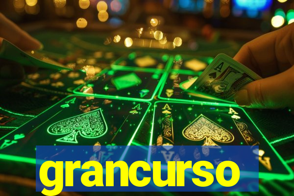 grancurso