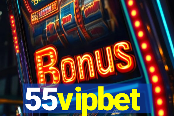 55vipbet