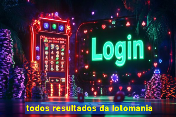 todos resultados da lotomania