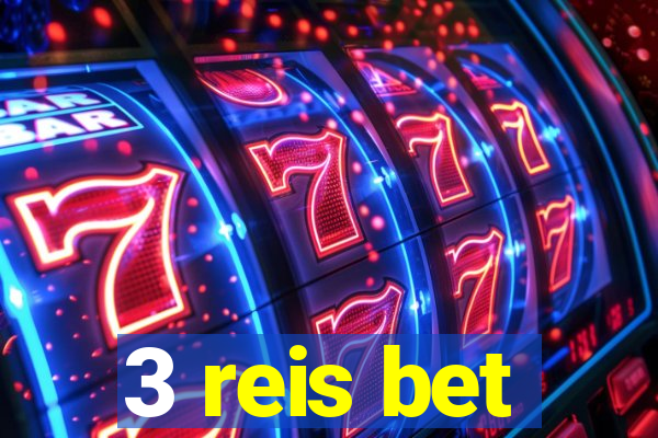 3 reis bet