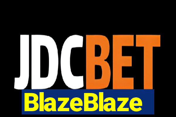 BlazeBlaze