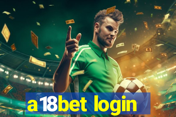 a18bet login