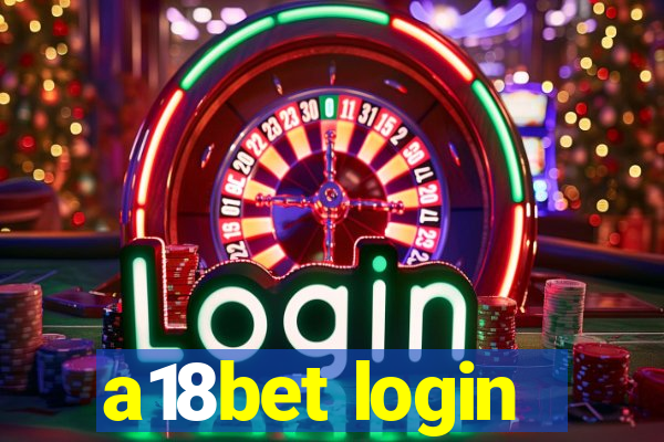 a18bet login